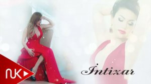 Reqsane ismayilova - intizar