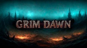 Grim Dawn [Шаман] Прожождение #1