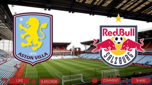 Астон Вилла - РБ Зальцбург