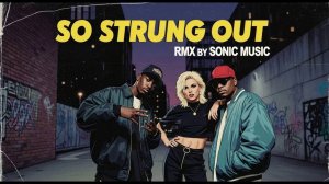 Sonic Music - So Strung Out