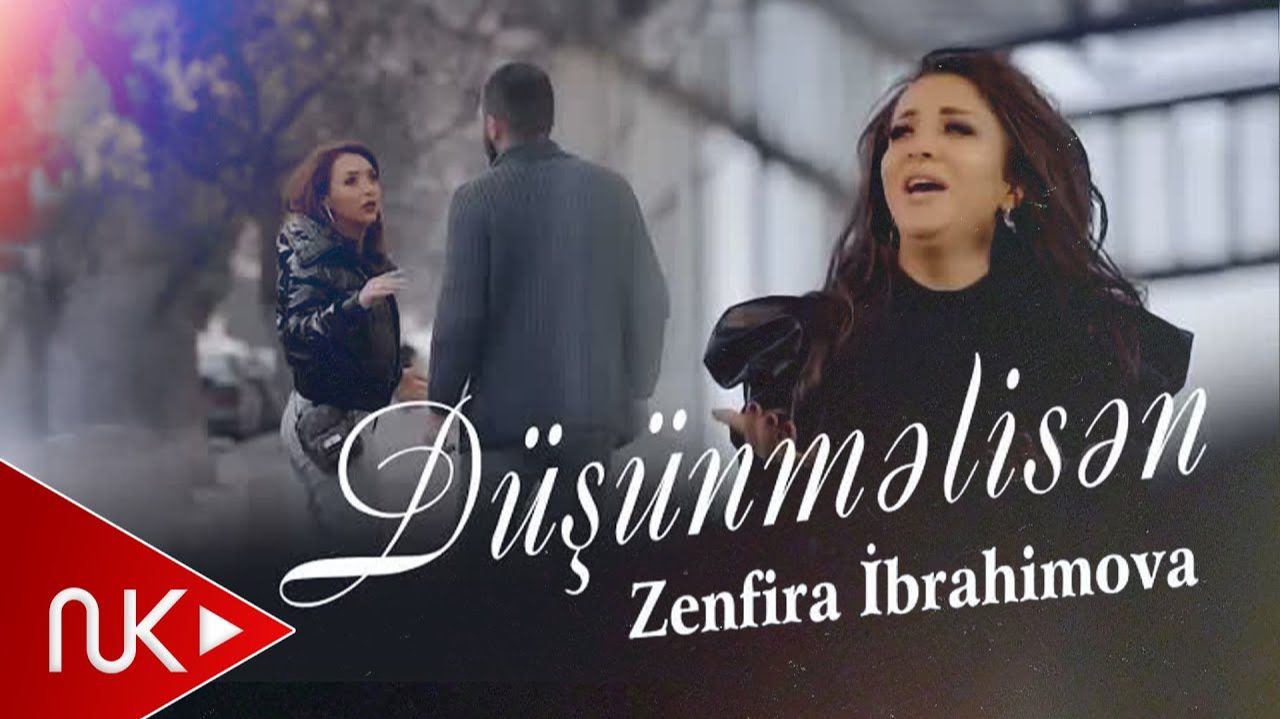 Zenfira ibrahimova - Dusunmelisen смотреть онлайн