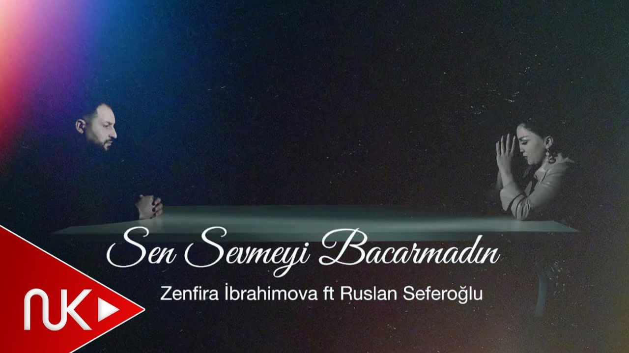 Zenfira ibrahimova ft Ruslan Seferoglu - Sen Sevmeyi Bacarmadin смотреть онлайн