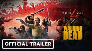 World War Z x The Walking Dead - Official DLC Launch Trailer