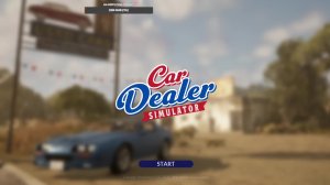 Car Dealer Simulator часть 8 зарабатываем свой первый миллион