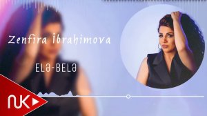 Zenfira ibrahimova - Ele Bele