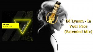 Ed Lynam - In Your Face (Extended Mix)