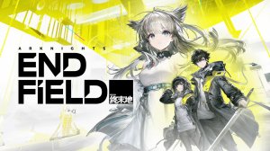 Arknights Endfield (Поиграем в новую игру)