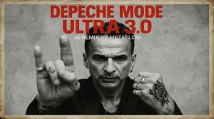 [Album] ULTRA 3.0 - Depeche Mode Inspired Dark Electronic AI Mix  Electro 90s 2000s