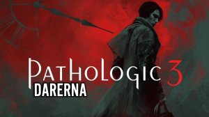 Pathologic 3 (1) Прибыли в город и уже ВОР