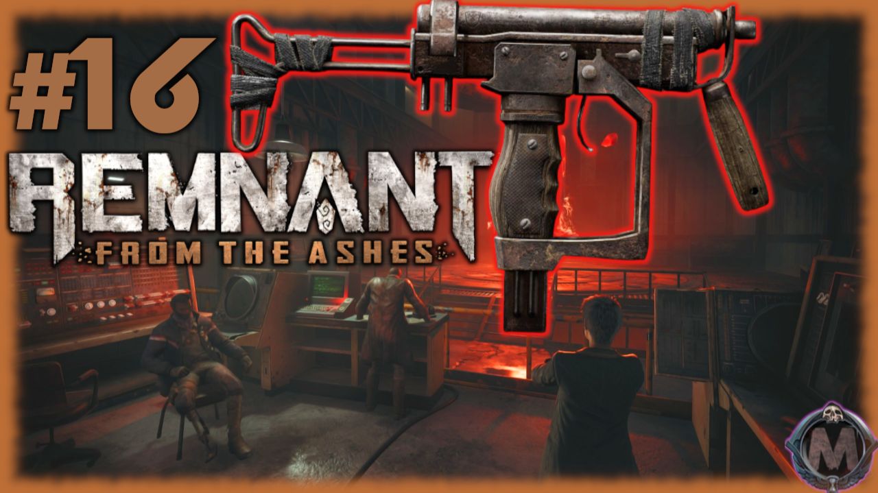 Поход за ПП и скиллом, спрятанными в Блоке 13 [Прохождение игры Remnant: From the Ashes] №16 смотреть онлайн