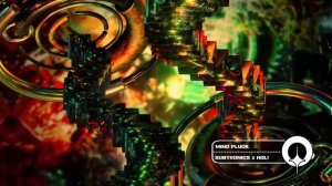 Subtronics x HOL! - Mind Pluck.