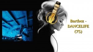 Barthez - DANCELIFE (75)