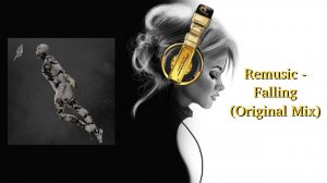 Remusic - Falling (Original Mix)