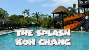КО ЧАНГ 2026 Заселились в отель THE SPLASH KOH CHANG