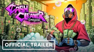 Cash Cleaner Simulator - Official New Console Release Date Announcement Trailer