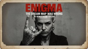 [Album]  The Dream Map Was Wrong - Enigma Inspired  Psychedelic Ambient AI Mix worldbeat, 90s