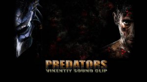 Predators (Vikentiy Sound Clip) (2013)