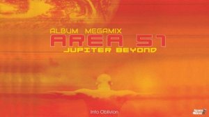 Area 51 - Jupiter Beyond (Album Megamix) (SpaceMouse)