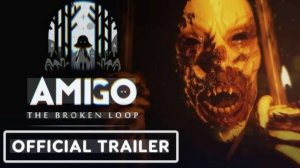 AMIGO: The Broken Loop - Official Announcement Trailer | Perp Games Horror Showcase 2026