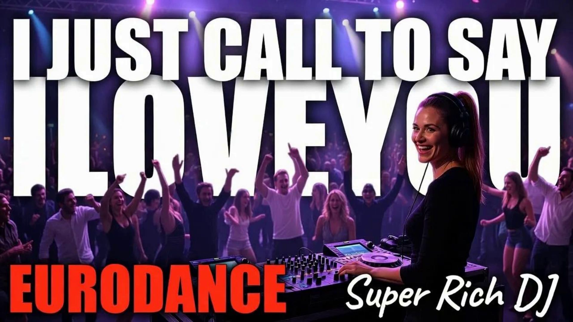 Super Rich DJ - I Just Call To Say I Love You смотреть онлайн