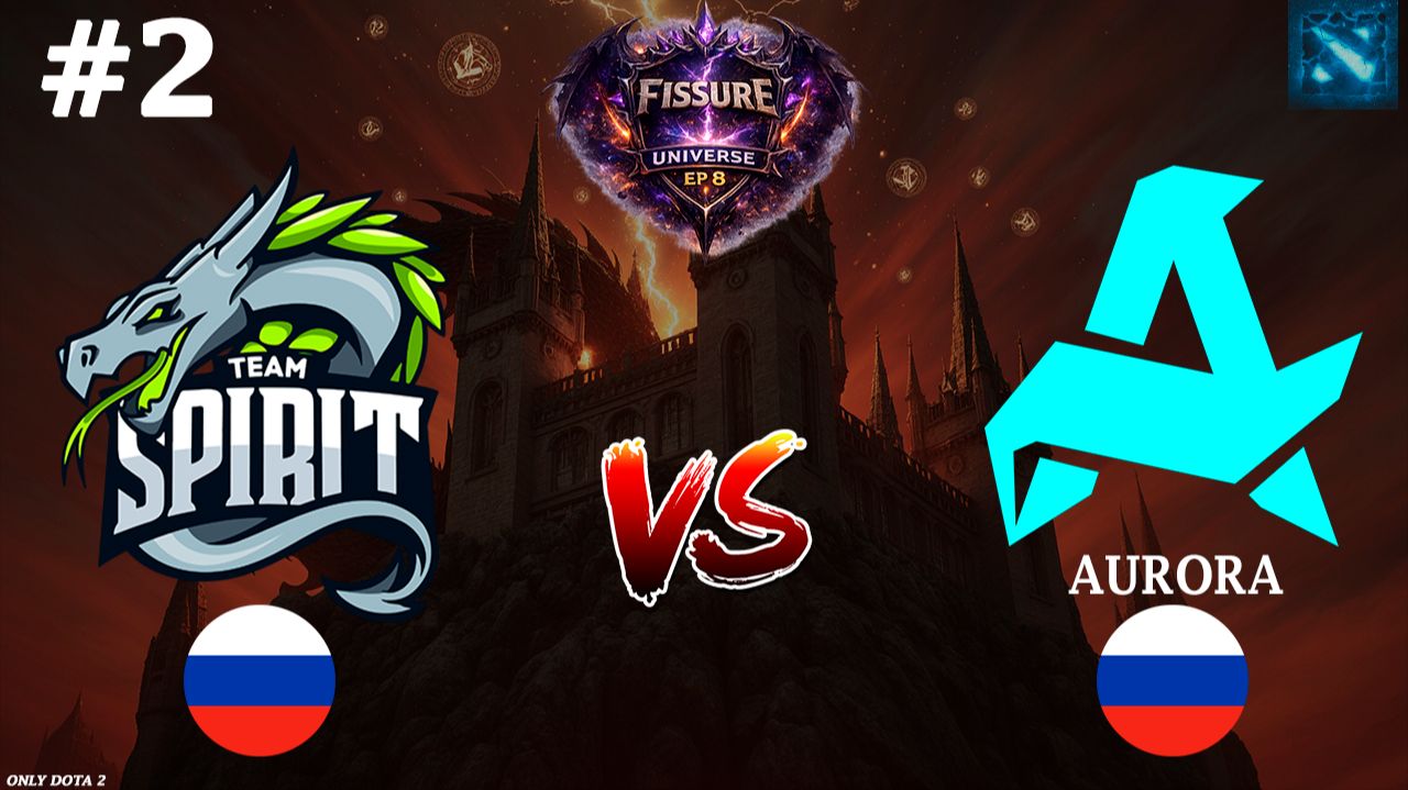 КЕРРИ ПАК ОТ ЯТОРО! | Spirit vs Aurora #2 (BO3) FISSURE Universe 8 смотреть онлайн