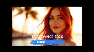 DJ BIBI - EDM (Eurodance Remix 2026)