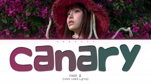 [REQUESTED] CHUU Canary (Перевод на русский) (Color Coded Lyrics)