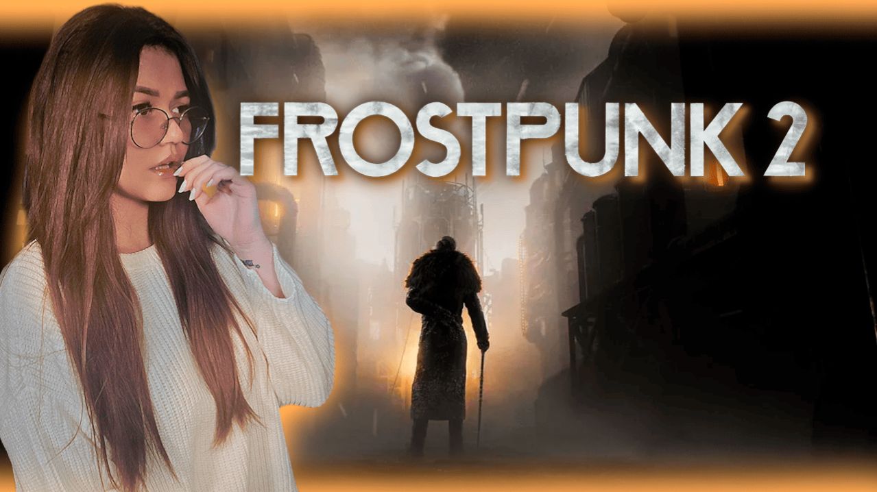 Frostpunk 2 - Правда так плох, как говорят? Проверяем) смотреть онлайн