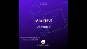 rAin MU - Derailed (Original Mix) [Ekabeat Music][EBM002]