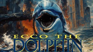 Продолжение странствий того самого дельфина на Sega. Вторая часть игры. Часть I