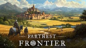 Пощупаем Farthest Frontier 2 Стрим