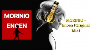 MORINIO - Enoen (Original Mix)