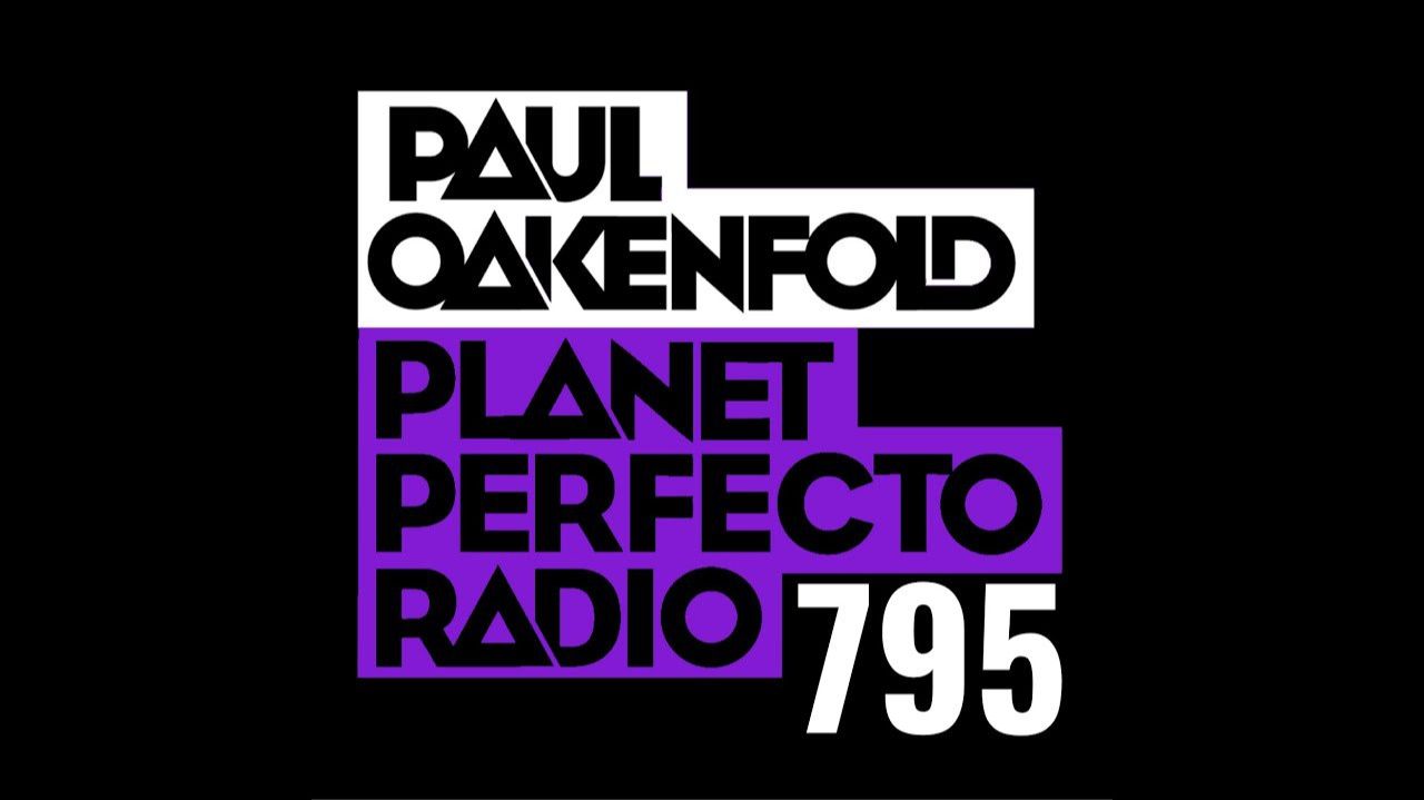 Planet Perfecto 795 ft. Paul Oakenfold смотреть онлайн