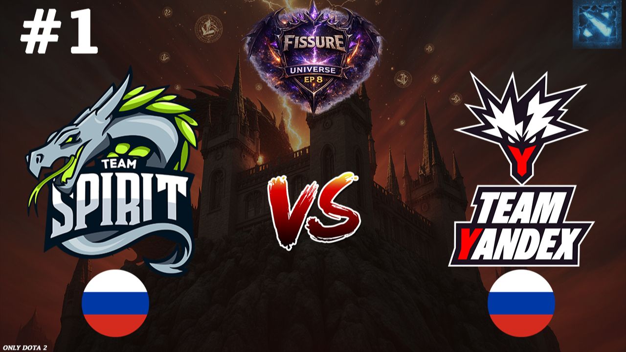 СПИРИТ ПРОТИВ ЯНДЕКС, ЛАСТ РЫВОК ДО ФИНАЛА! | Spirit vs Yandex #1 (BO3) FISSURE Universe 8 смотреть онлайн