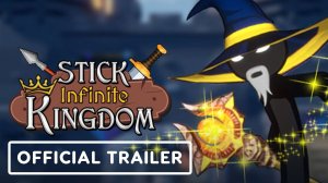 Stick Infinite Kingdom - Official Consoles Announcement Teaser Trailer