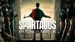 Спартак: Дом Ашура - 1 сезон 9 серия / Spartacus: House of Ashur (озвучка Jaskier)