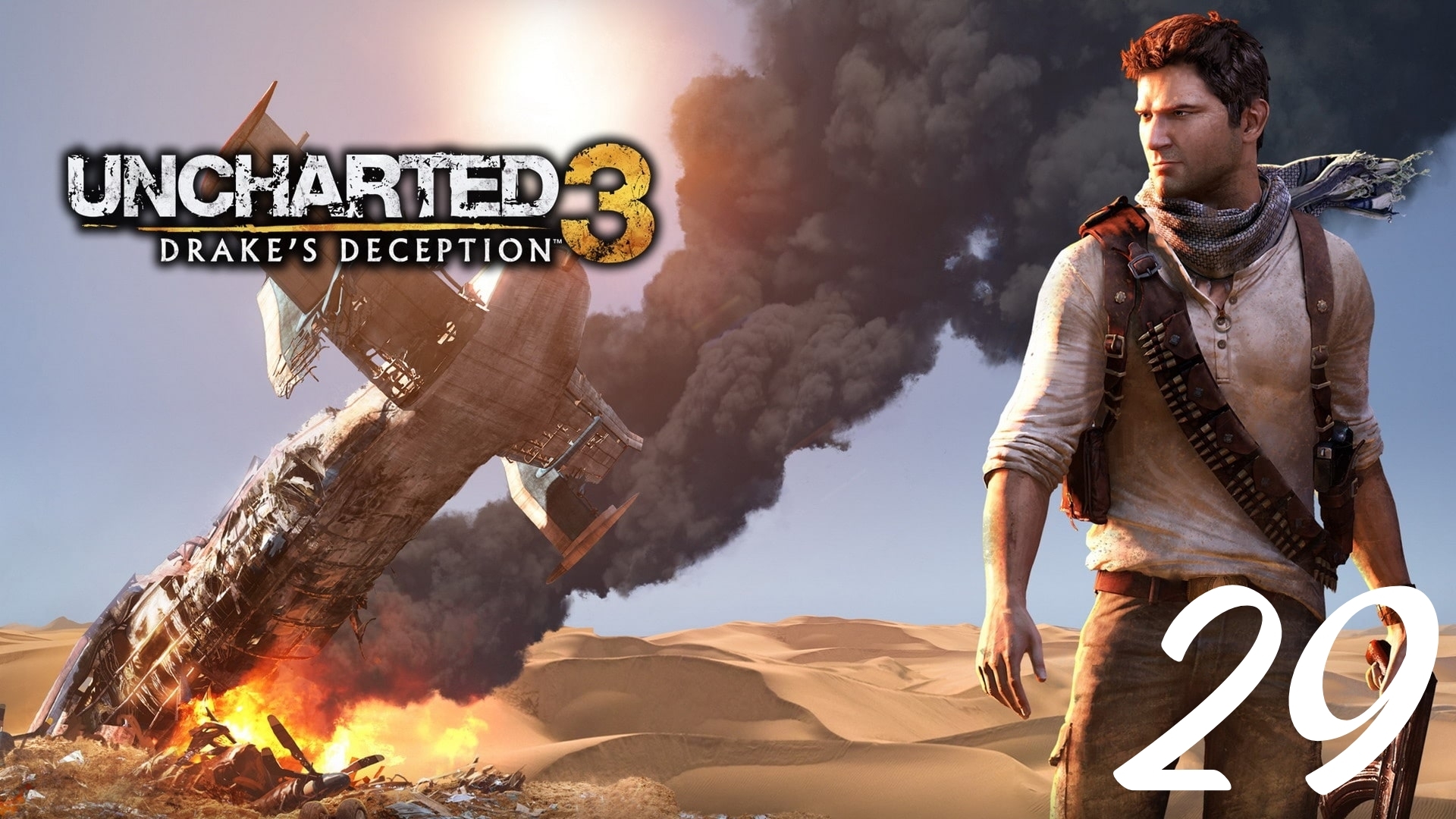 Uncharted 3: Drake's Deception - Второго Шанса не Будет: Часть Первая смотреть онлайн