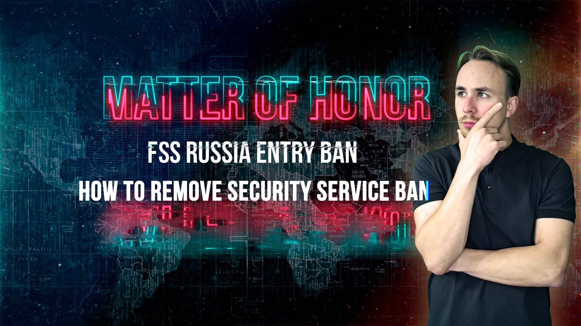 FSS RUSSIA ENTRY BAN HOW TO REMOVE SECURITY SERVICE BAN