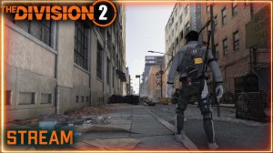 Division 2  stream ⚡Штурмовой форсаж ⚡ ПВЕ  ⚡ ПВП
