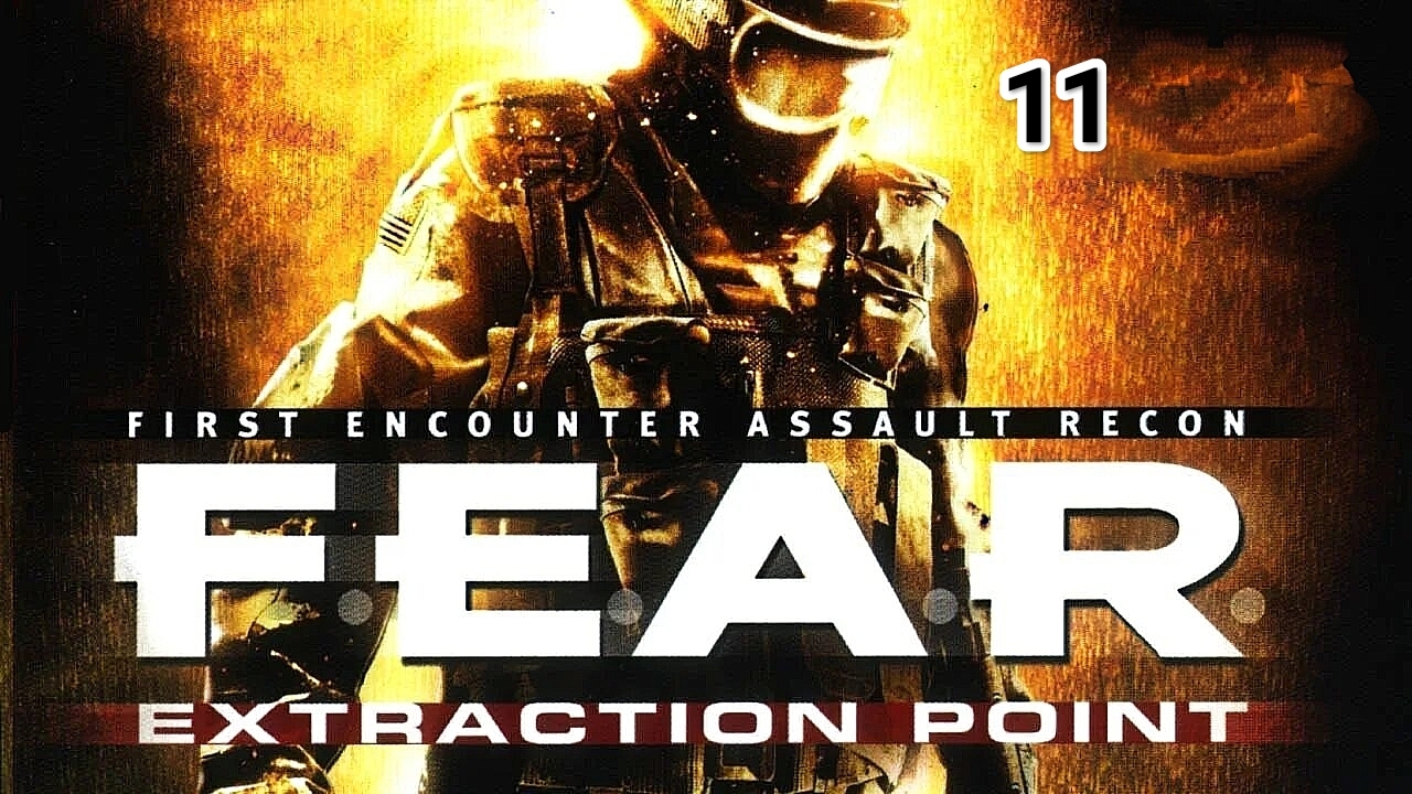 F.E.A.R. Extraction Point - часть 11 смотреть онлайн