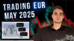 Трейдинг EUR\USD по Смарт Мани | Разбор сделок за май 2025