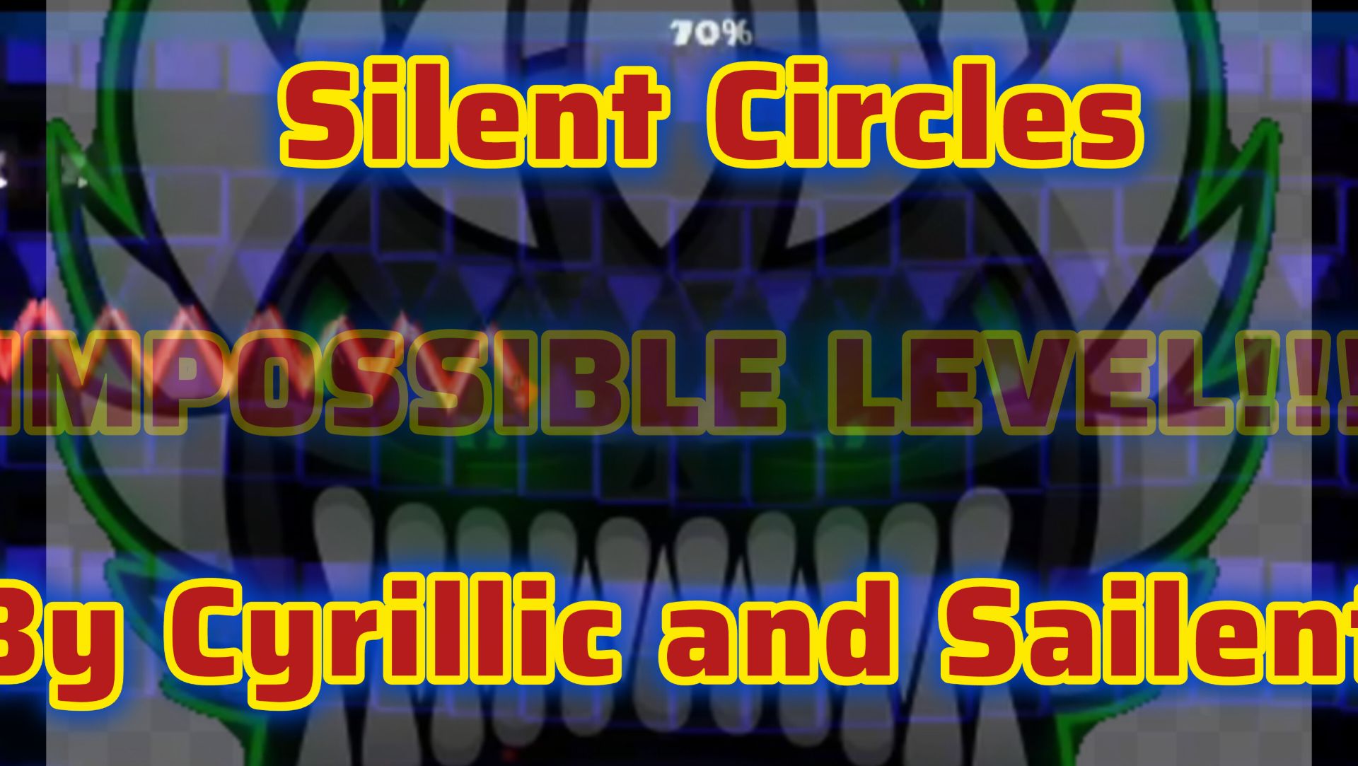 Silent Circles By Cyrillic and Sailent Impossible Demon Level!