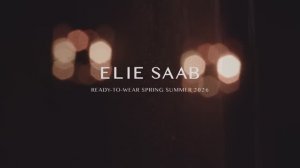 Показ женской коллекции Elie Saab весна-лето 2026