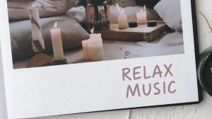 RELAX MUSIC