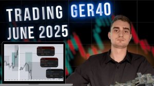 Трейдинг GER40 | Мои сделки и анализ за июнь