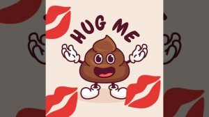 какашка целует вас