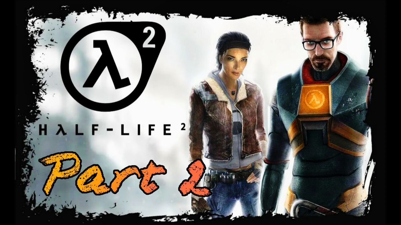 Полное прохождение Half-Life 2 на ПК - Русская озвучка Часть-2 смотреть онлайн