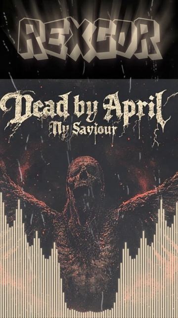 Dead by April - My Savior Rexcor Cover