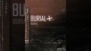Burial, Four Tet — Nova