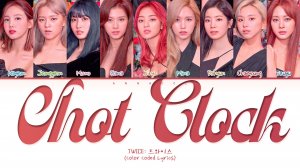 TWICE SHOT CLOCK (Перевод на русский) (Color Coded Lyrics)
